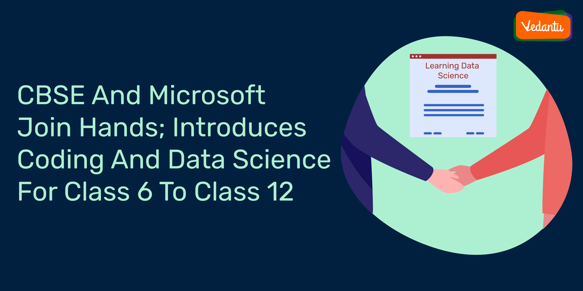 CBSE And Microsoft Join Hands; Introduces Coding And Data Science For Class 6 To Class 12