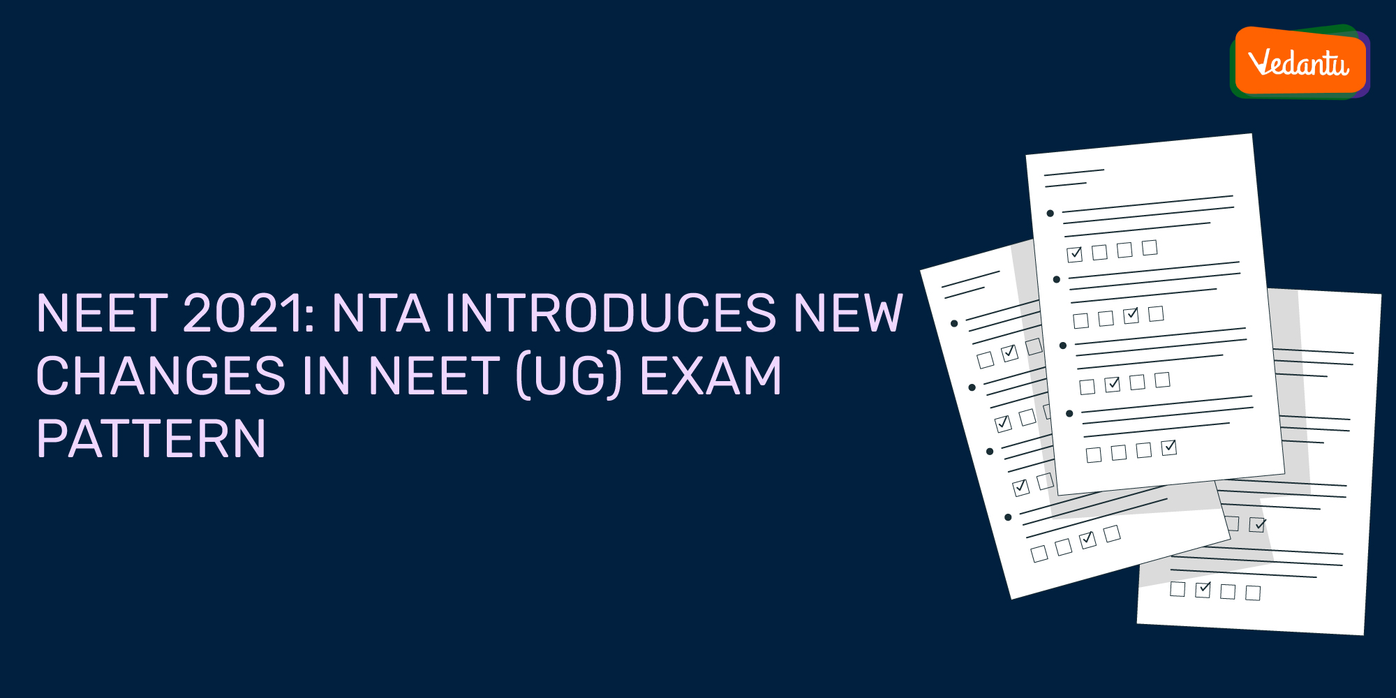 NEET 2021: NTA introduces new changes in NEET (UG) Exam Pattern