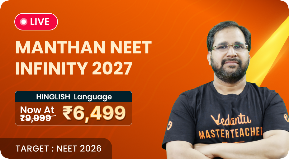 MANTHAN NEET INFINITY HEADSTART 2027