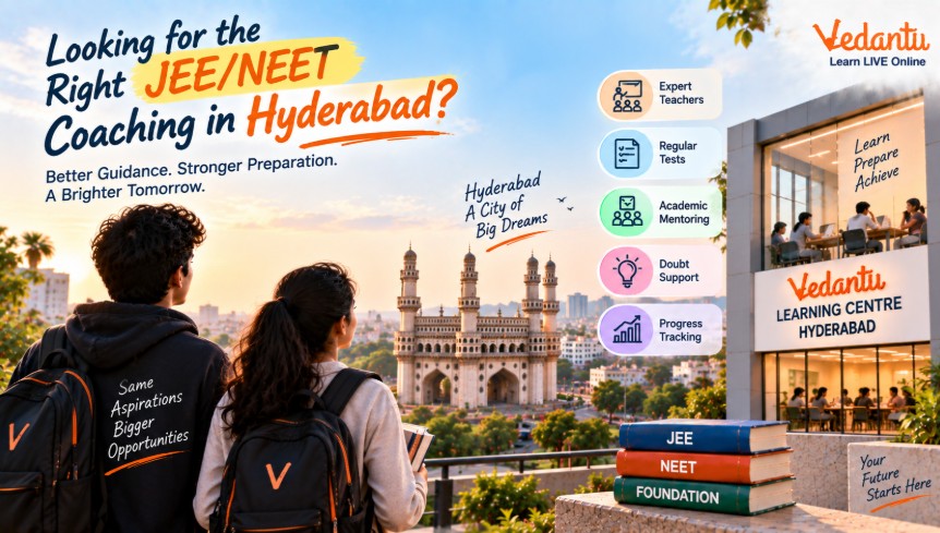 Vedantu JEE & NEET Coaching in Hyderabad