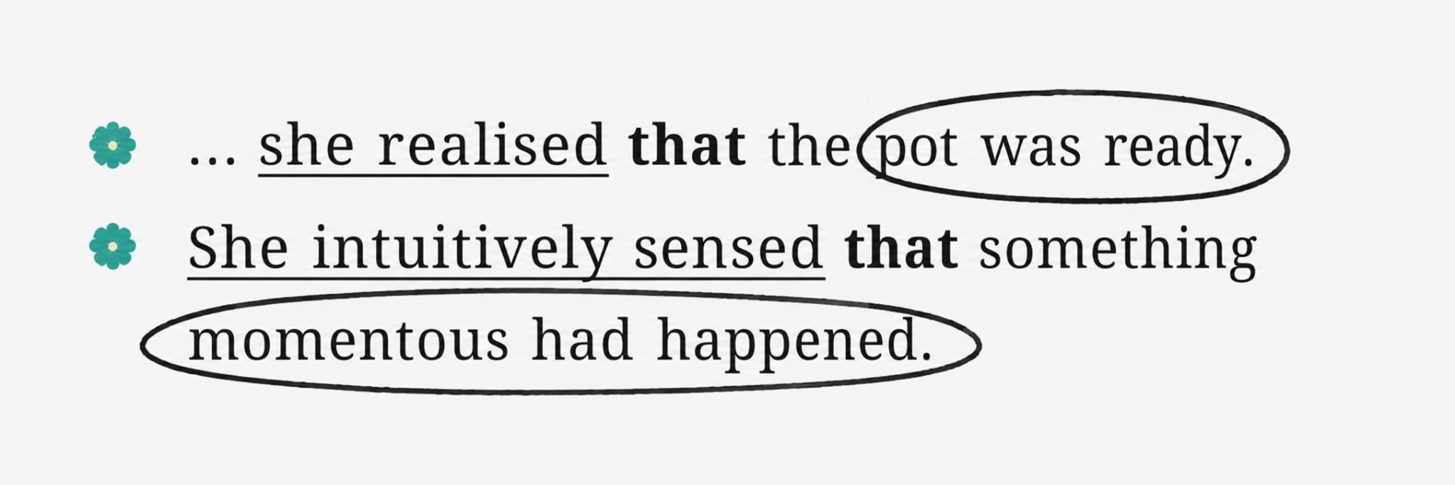 Read the following sentences from the text. The main clause has been underlined, and the subordinate clause has been circled