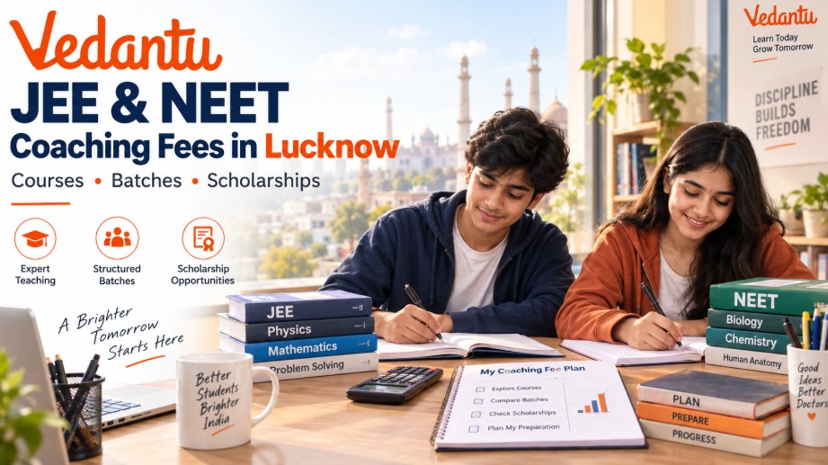 Vedantu JEE & NEET 2027 Coaching Fees in Lucknow