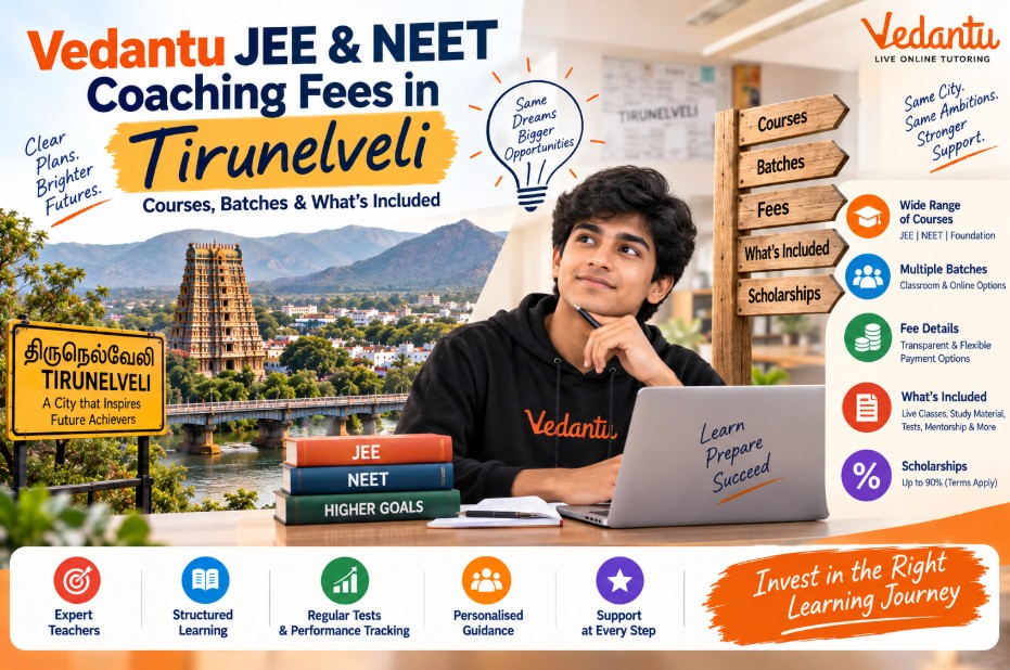 Vedantu JEE & NEET Coaching Fees in Tirunelveli