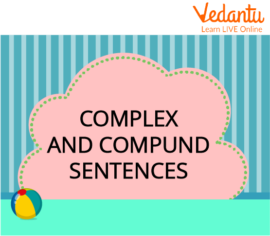 Complex and Compound Sentences