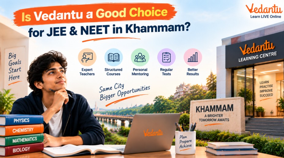 Vedantu JEE & NEET Coaching in Khammam