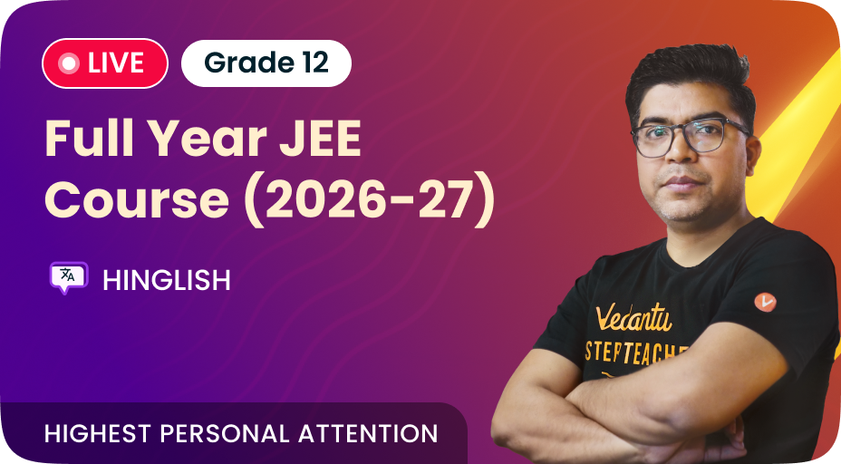 Vedantu 12 JEE Pro Classic - (2026-27)-Hinglish