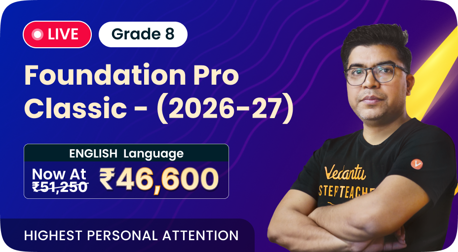 Vedantu Tuitions 8 Foundation - Large Class - Pro Classic - (2026-27)
