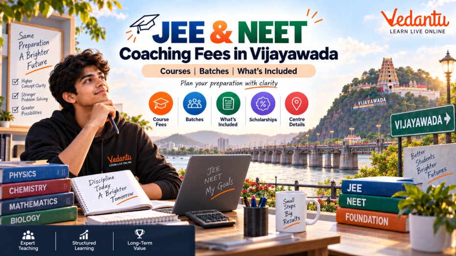 Vedantu JEE & NEET Coaching Fees in Vijayawada