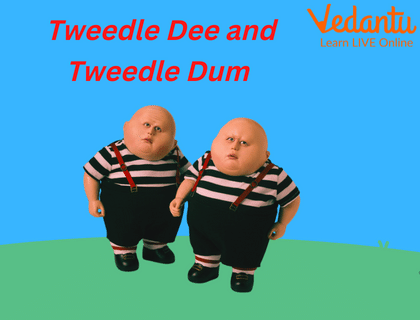 Tweedle Dee & Tweedle Dum