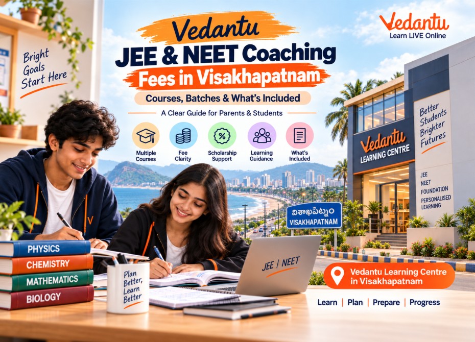 Vedantu JEE & NEET Coaching Fees in Visakhapatnam