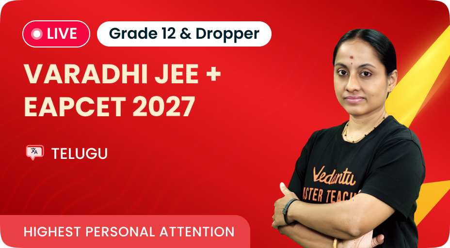 Varadhi 1 Year Course For JEE & EAPCET 2027