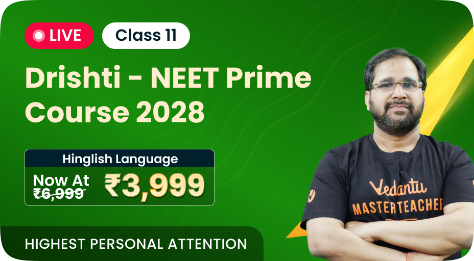 DRISHTI NEET 1 YEAR COURSE for NEET 2028