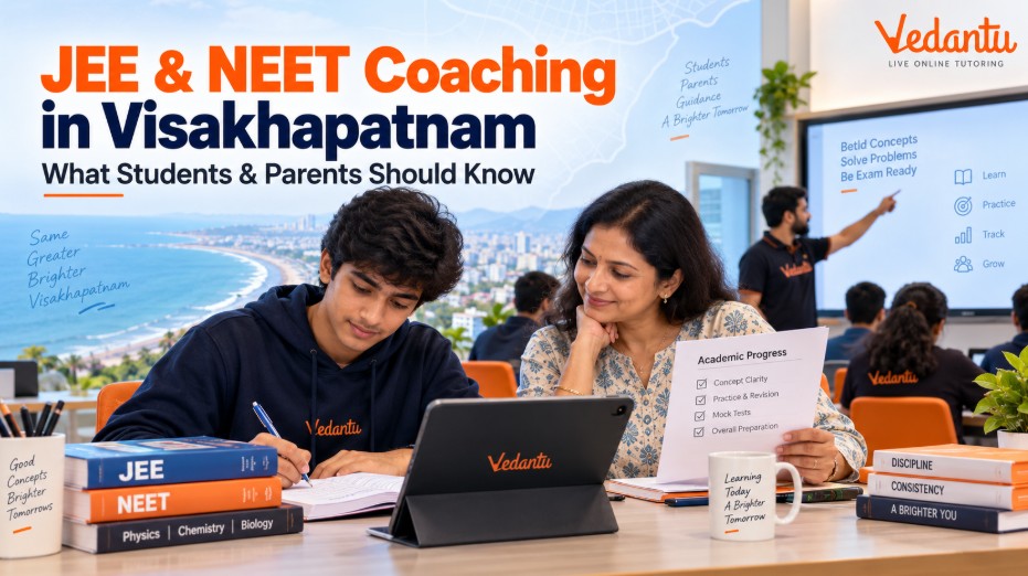 Vedantu JEE & NEET Coaching in Visakhapatnam