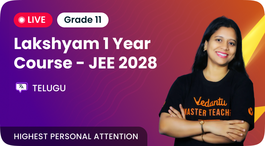 Lakshyam 1 Year Course For JEE 2028