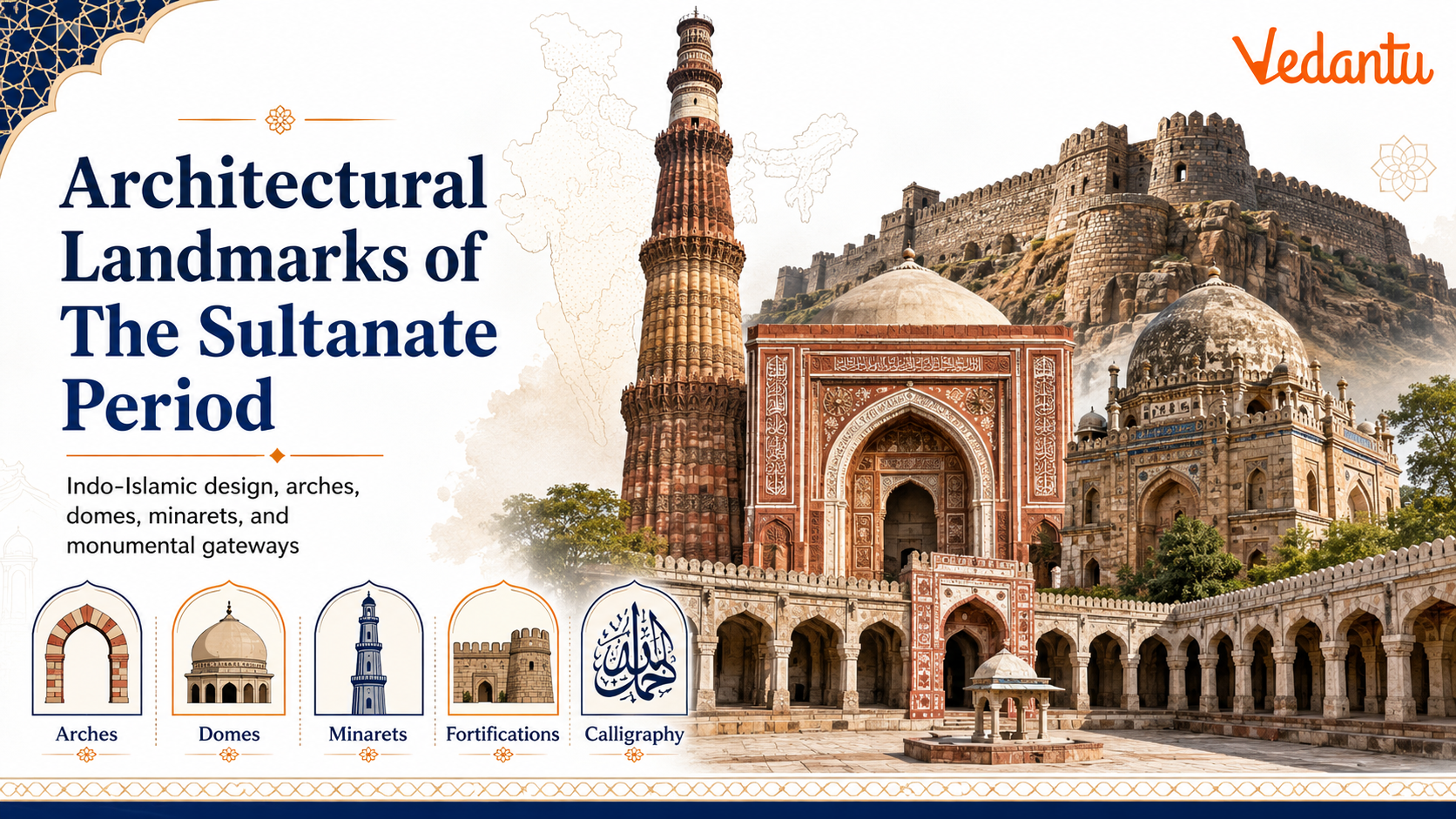Architectural Landmarks Of The Sultanate Period