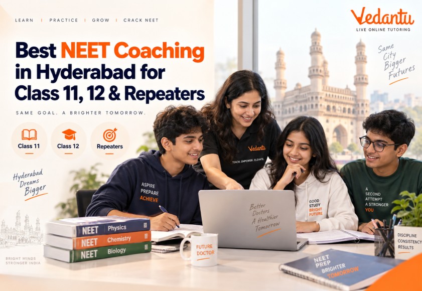 Best NEET Coaching Centres in Hyderabad | Vedantu