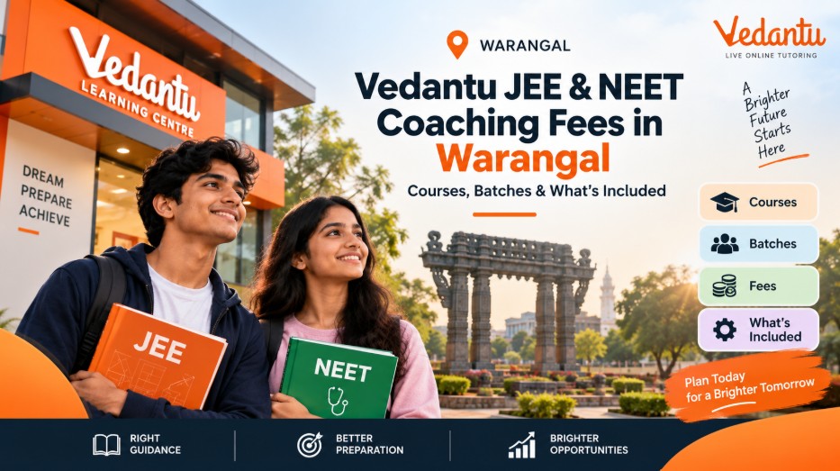 Vedantu JEE & NEET Coaching Fees in Warangal
