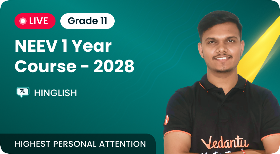 NEEV 2 Year Course For MH + MHT CET + JEE 2028