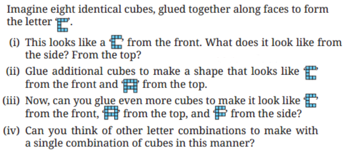 Draw the top view, front view, and side view of each of the following combinations of identical cubes splutions.png