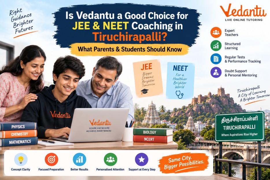 Vedantu JEE & NEET Coaching in Tiruchirapalli