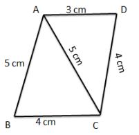 Quadrilateral ABCD with AB = 3 cm, BC = 4 cm, CD = 4 cm, DA = 5 cm and AC = 5 cm